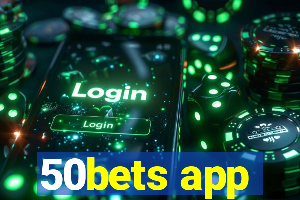 50bets app